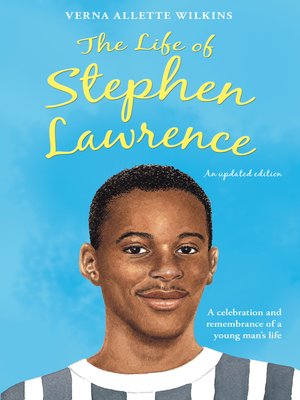 cover image of The Life of Stephen Lawrence